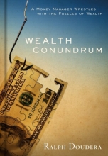 Cover art for Wealth Conundrum: A Money Manager Wrestles with the Puzzles of Wealth