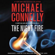 Cover art for The Night Fire (A Renée Ballard and Harry Bosch Novel, 22)