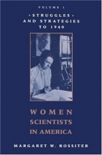 Cover art for Women Scientists in America: Struggles and Strategies to 1940