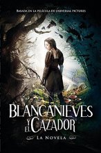 Cover art for Blancanieves y el Cazador: Basada en la Pelicula de Universal Pictures (Spanish Edition)