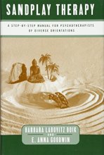 Cover art for Sandplay Therapy: A Step-by-Step Manual for Psychotherapists of Diverse Orientations (Norton Professional Books)