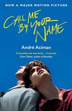 Cover art for Call Me By Your Name (Movie Tie-In)