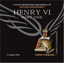 Cover art for Henry VI (Arkangel Complete Shakespeare)