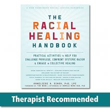 Cover art for The Racial Healing Handbook: Practical Activities to Help You Challenge Privilege, Confront Systemic Racism, and Engage in Collective Healing
