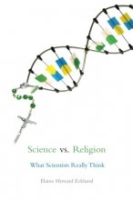 Cover art for Science vs. Religion: What Scientists Really Think