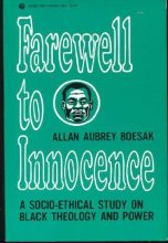 Cover art for Farewell to Innocence: A Socio-Ethical Study on Black Theology and Black Power