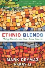 Cover art for Ethnic Blends: Mixing Diversity into Your Local Church (Leadership Network Innovation Series)