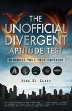 Cover art for The Unofficial Divergent Aptitude Test: Discover Your True Faction!