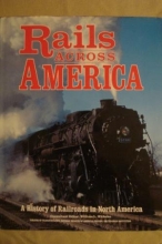Cover art for Rails Across America: A History of Railroads in North America