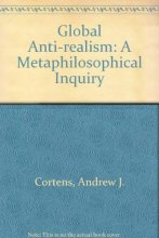 Cover art for Global Anti-realism: A Metaphilosophical Inquiry