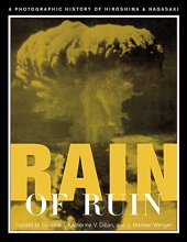 Cover art for Rain of Ruin: A Photographic History of Hiroshima and Nagasaki (America Goes to War)