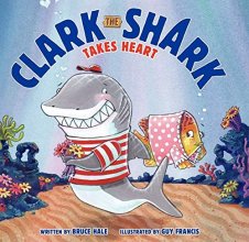 Cover art for Clark the Shark Takes Heart