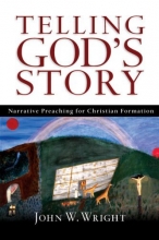 Cover art for Telling God's Story: Narrative Preaching for Christian Formation