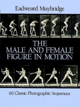 Cover art for The Male and Female Figure in Motion: 60 Classic Photographic Sequences