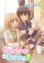 Cover art for Our Teachers Are Dating! Vol. 2