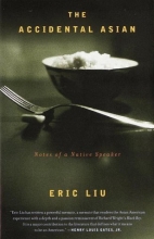 Cover art for The Accidental Asian: Notes of a Native Speaker
