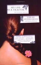 Cover art for My Life as a Traitor: An Iranian Memoir