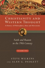 Cover art for Christianity and Western Thought, Volume 2: Faith and Reason in the 19th Century (Christianity & Western Thought)