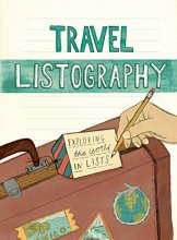 Cover art for Travel Listography: Exploring the World in Lists (Trave Diary, Travel Journal, Travel Diary Journal)