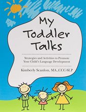 Cover art for My Toddler Talks: Strategies and Activities to Promote Your Child's Language Development