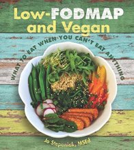 Cover art for Low-Fodmap and Vegan: What to Eat When You Can't Eat Anything