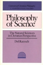 Cover art for Philosophy of Science: The Natural Sciences in Christian Perspective (Contours of Christian Philosophy)