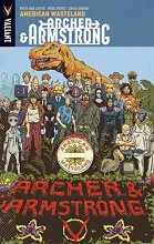 Cover art for Archer & Armstrong Volume 6: American Wasteland