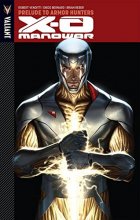 Cover art for X-O Manowar Volume 6: Prelude to Armor Hunters