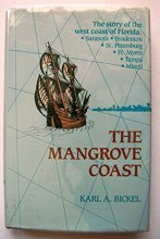 Cover art for The Mangrove Coast: The story of the west coast of Florida (Signed/Inscribed Copy)