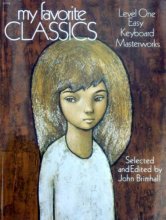 Cover art for My Favorite Classics : Level One Easy Keyboard Masterworks