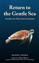 Cover art for Return to the Gentle Sea: For the Love That Lives in Everyone