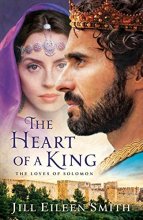 Cover art for The Heart of a King: The Loves of Solomon