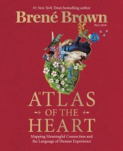 Cover art for Atlas of the Heart: Mapping Meaningful Connection and the Language of Human Experience