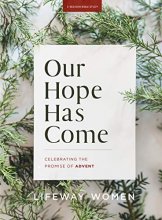 Cover art for Our Hope Has Come - Bible Study Book: Celebrating the Promise of Advent