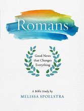 Cover art for Romans - Women's Bible Study Participant Workbook: Good News that Changes Everything