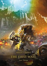Cover art for The First Wall (3) (The Horus Heresy: Siege of Terra)