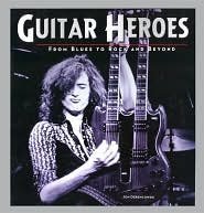 Cover art for guitar heroes from blues to rock and beyond