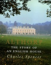 Cover art for ALTHORP: THE STORY OF AN ENGLISH HOUSE
