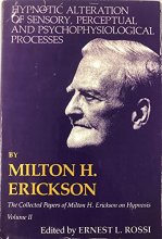 Cover art for Hypnotic Investigation of Psychodynamic Processes (Vol. 3 of Collected Paper of Milton H. Erickson)