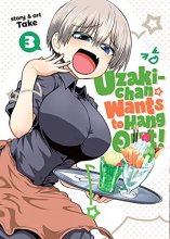 Cover art for Uzaki-chan Wants to Hang Out! Vol. 3