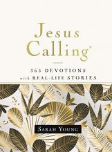 Cover art for Jesus Calling, 365 Devotions with Real-Life Stories, Hardcover, with Full Scriptures