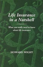 Cover art for Life Insurance in a Nutshell What You Really Need to Know About Life Insurance