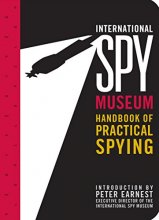 Cover art for International Spy Museum's Handbook of Practical Spying