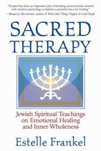 Cover art for Sacred Therapy: Jewish Spiritual Teachings on Emotional Healing and Inner Wholeness