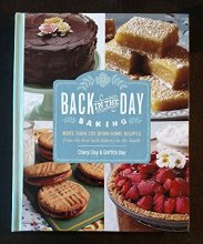 Cover art for Back in the Day Baking: More than 200 Down-Home Recipes from the best little bakery in the South