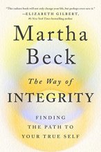 Cover art for The Way of Integrity: Finding the Path to Your True Self