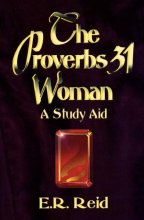 Cover art for The Proverbs 31 Woman: A Study Aid