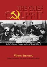 Cover art for The Chief Culprit: Stalin's Grand Design to Start World War II