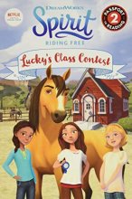 Cover art for Spirit Riding Free: Lucky's Class Contest (Passport to Reading Level 2)