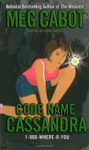 Cover art for Code Name Cassandra (1-800-Where-R-You)